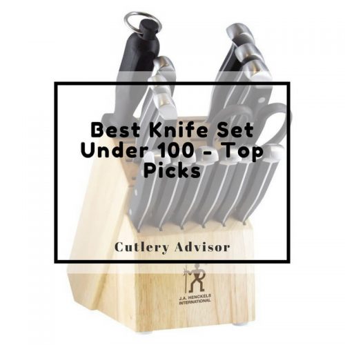 Best Knife Set Under 100 of 2018 - Buying Guide