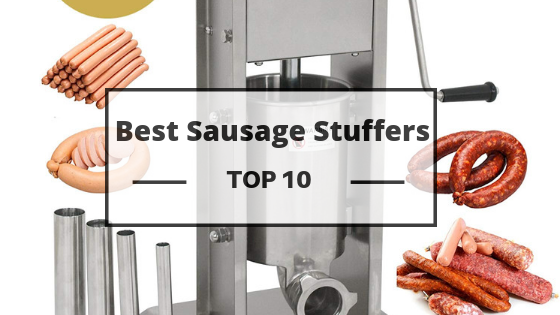 Top 12 Best Sausage Stuffers 2022 – All You Need to Know